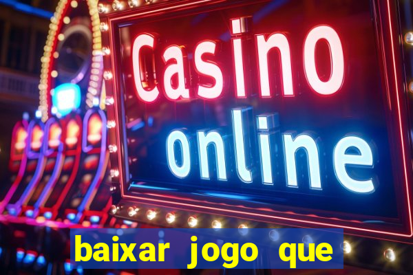 baixar jogo que paga dinheiro