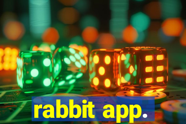 rabbit app.