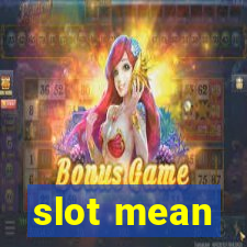 slot mean