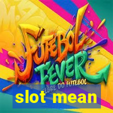 slot mean