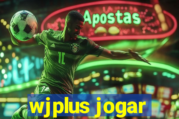 wjplus jogar