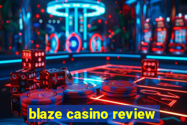 blaze casino review