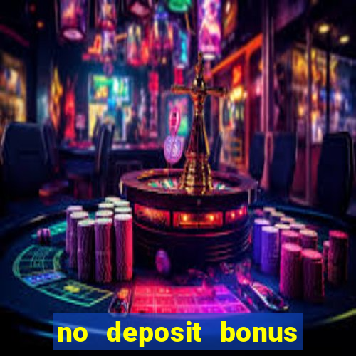 no deposit bonus real money casino