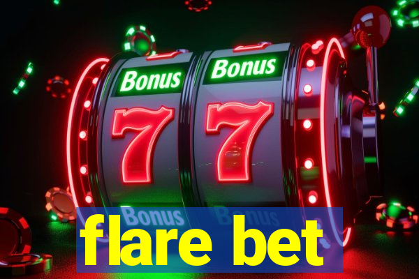 flare bet