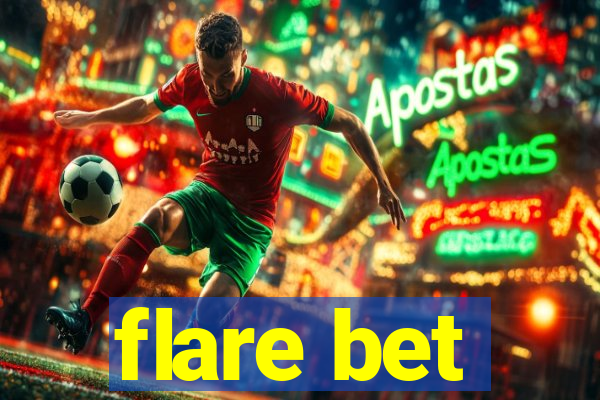 flare bet