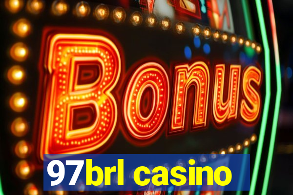 97brl casino