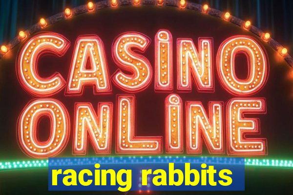 racing rabbits