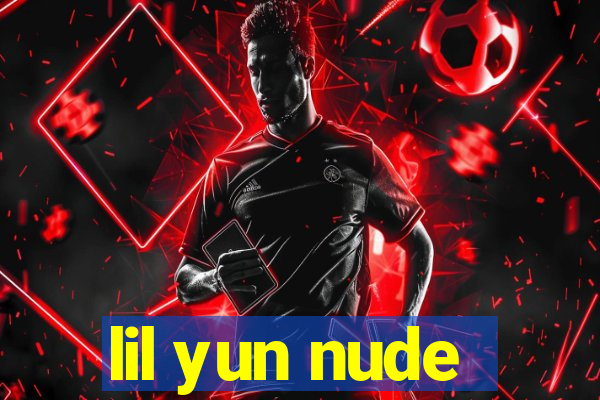 lil yun nude