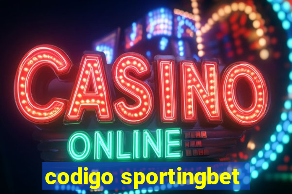 codigo sportingbet