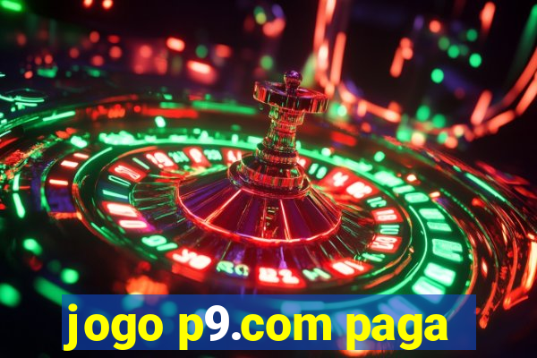 jogo p9.com paga