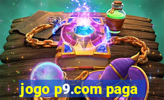 jogo p9.com paga