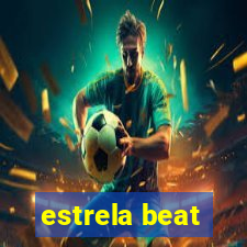 estrela beat