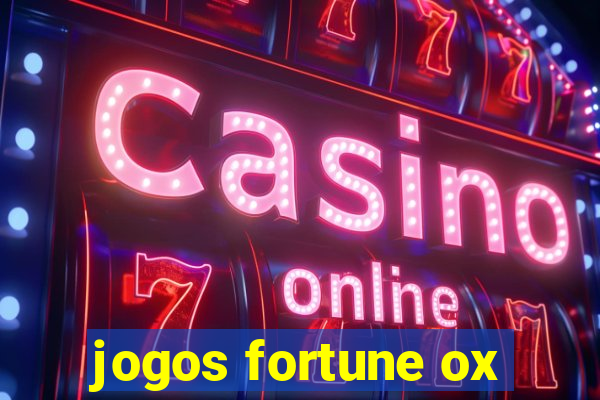 jogos fortune ox