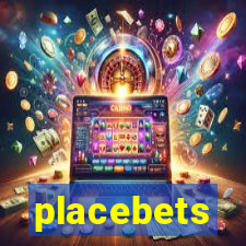 placebets