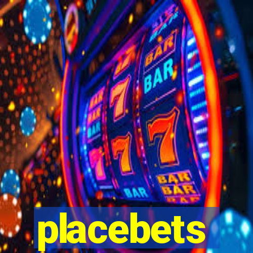 placebets