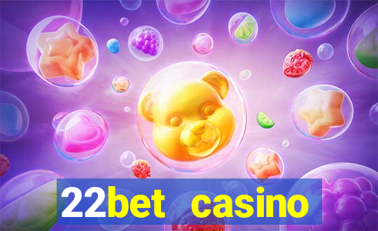 22bet casino welcome bonus