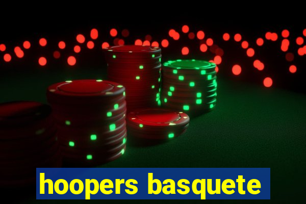 hoopers basquete