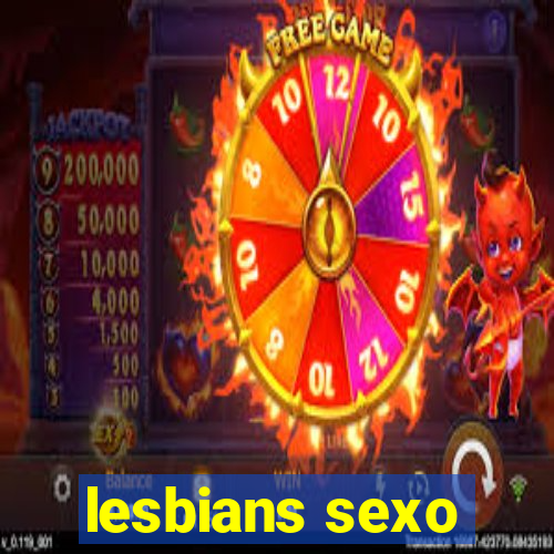 lesbians sexo