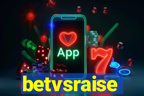 betvsraise