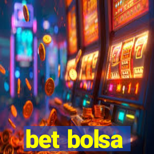 bet bolsa