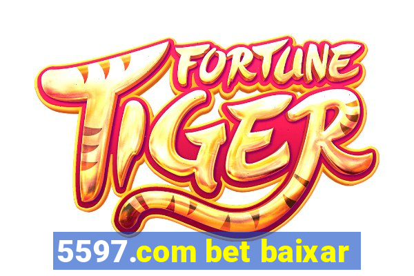 5597.com bet baixar