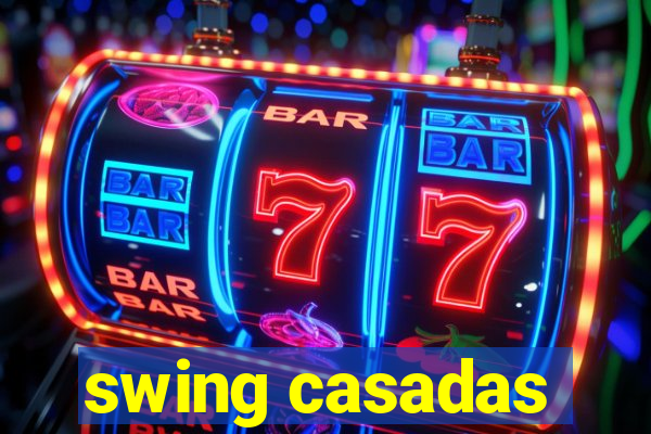 swing casadas