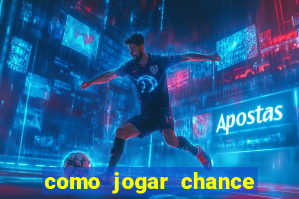 como jogar chance dupla no betano