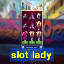 slot lady