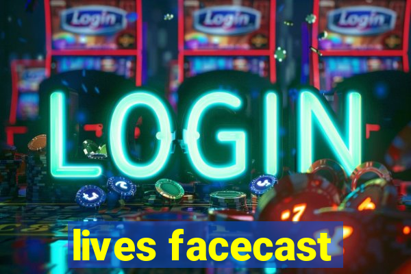 lives facecast