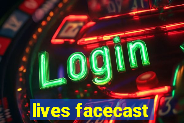 lives facecast