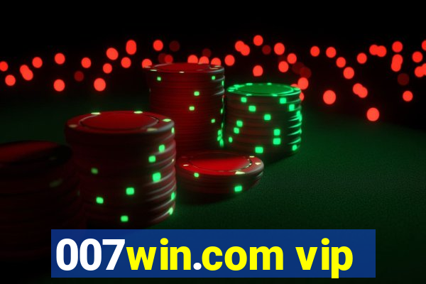 007win.com vip