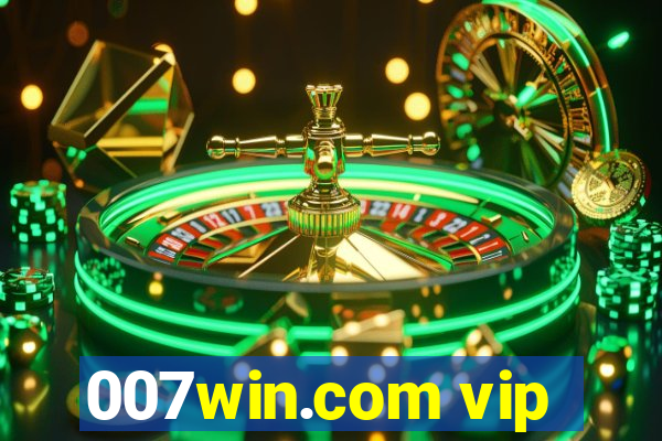 007win.com vip