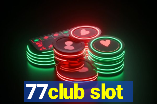 77club slot