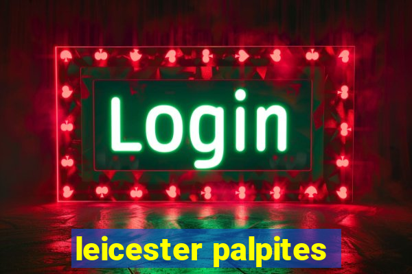 leicester palpites