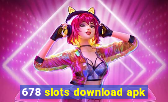 678 slots download apk