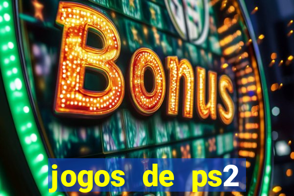 jogos de ps2 formato iso