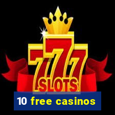 10 free casinos