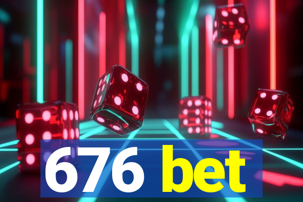 676 bet