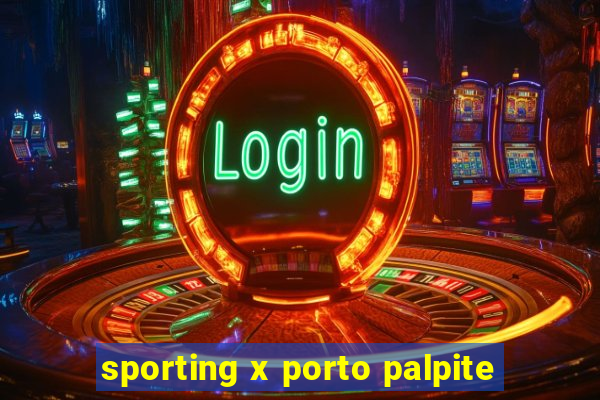 sporting x porto palpite