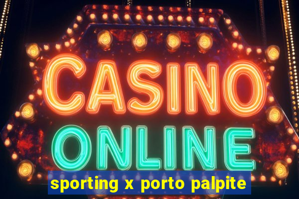 sporting x porto palpite