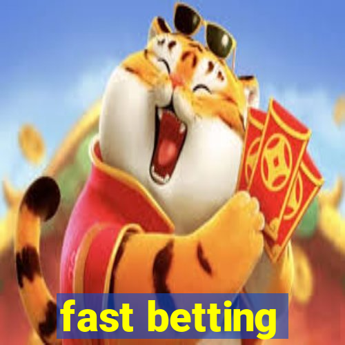 fast betting