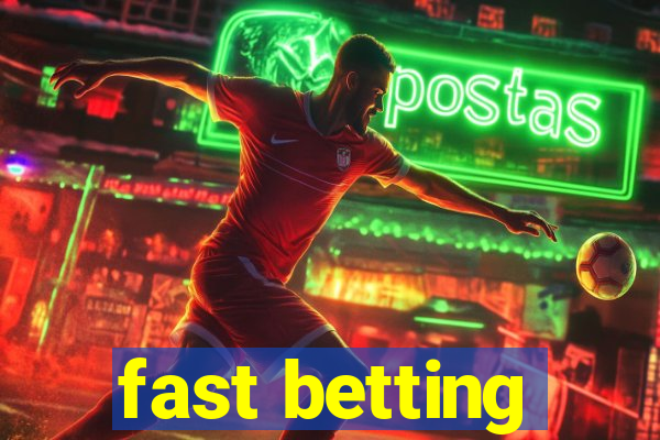 fast betting