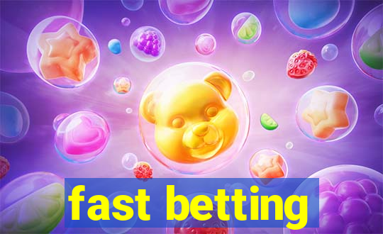 fast betting