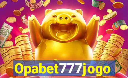 Opabet777jogo