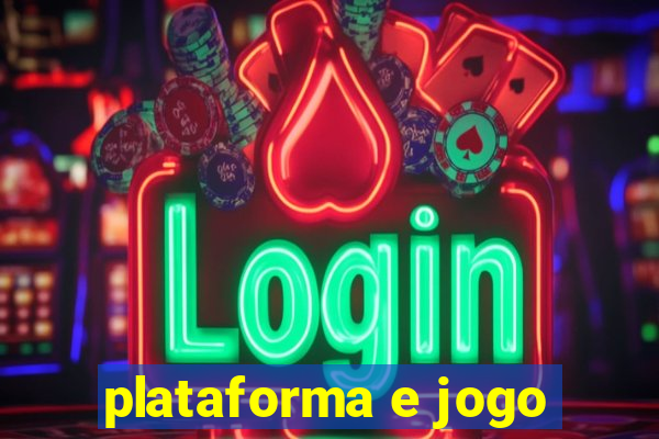 plataforma e jogo