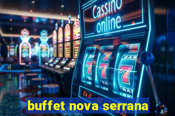 buffet nova serrana