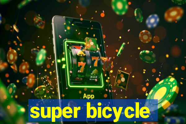 super bicycle