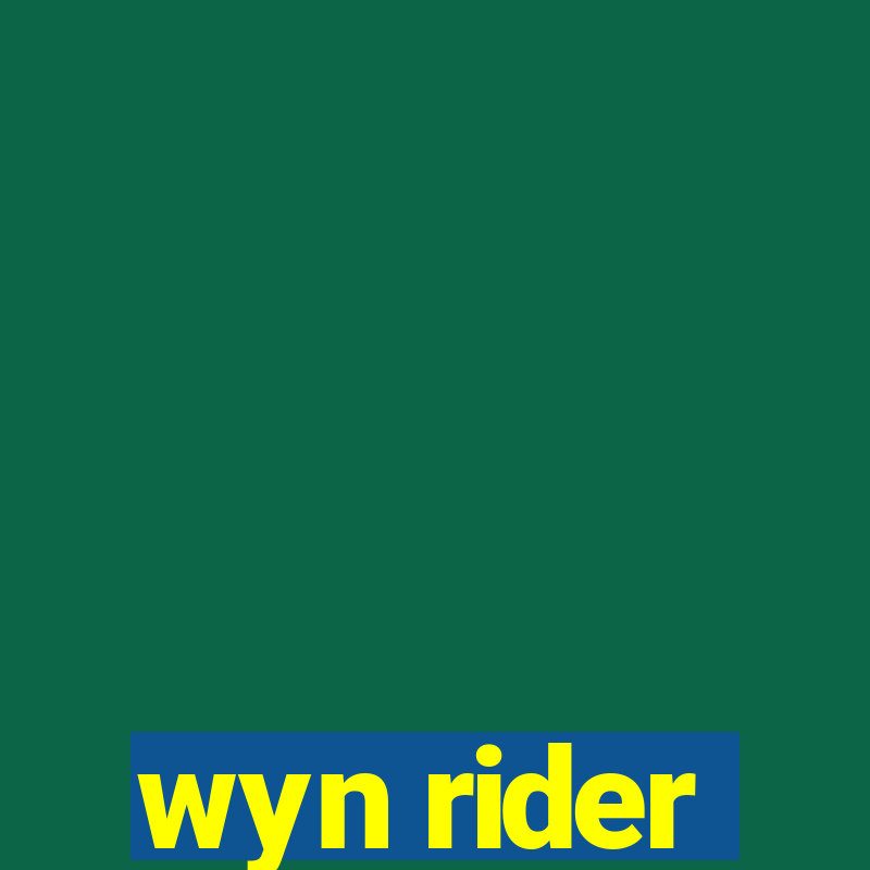 wyn rider