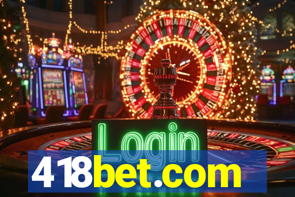 418bet.com