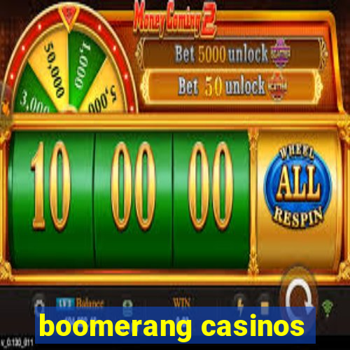 boomerang casinos